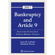 Bankruptcy and Article 9: 2017 Statutory Supplement, VisiLaw Marked Version (Supplements)