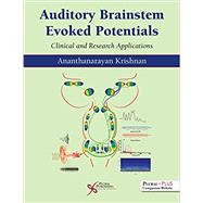 Auditory Brainstem Evoked Potentials: Clinical and Research Applications