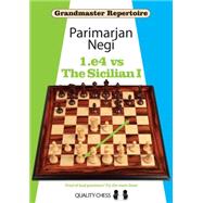 Grandmaster Repertoire 1.e4 vs The Sicilian I