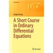 A Short Course in Ordinary Differential Equations