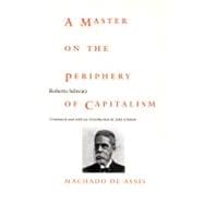 A Master on the Periphery of Capitalism