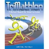 TriMathlon: A Workout Beyond the School Curriculum