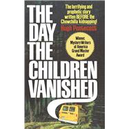 The Day the Children Vanished