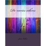 De varios colores/ In various colors