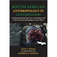South African Anthropology in Conversation