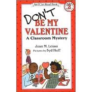 Don't Be My Valentine