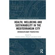 Health, Wellbeing and Sustainability in the Mediterranean City