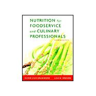 Nutrition for Foodservice and Culinary Professionals, and Nraef Workbook Package