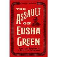 The Assault on Elisha Green
