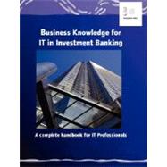 Business Knowledge for IT in Investment Banking