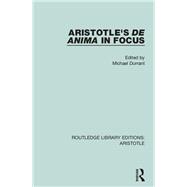 Aristotle's De Anima in Focus