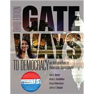 Gateways to Democracy: An Introduction to American Government (Book Only)