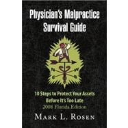 Physician's Malpractice Survival Guide