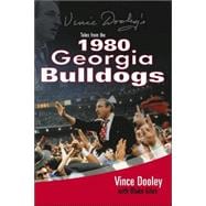 Vince Dooley's Tales from the 1980 Georgia Bulldogs