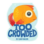 Too Crowded