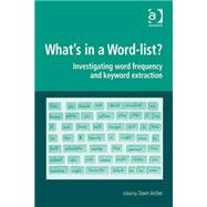 What's in a Word-list?: Investigating Word Frequency and Keyword Extraction