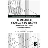 The Dark Side of Organizational Behavior