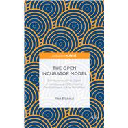 The Open Incubator Model