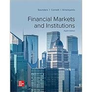 Financial Markets and Institutions [Rental Edition]