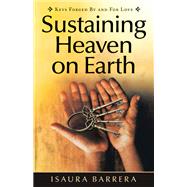 Sustaining Heaven on Earth