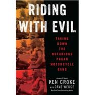 Riding with Evil