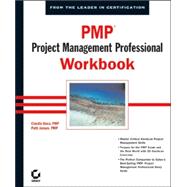 PMP<sup>®</sup>: Project Management Professional Workbook
