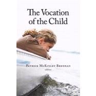 The Vocation of the Child