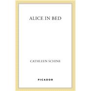 Alice in Bed A Novel