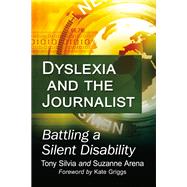 Dyslexia and the Journalist