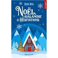 Noël, avalanche et hésitations