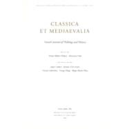 Classica Et Mediaevalia (2009): Danish Journal of Philology and History