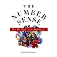 The Number Sense How the Mind Creates Mathematics