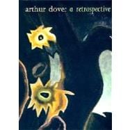 Arthur Dove A Retrospective