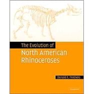 The Evolution of North American Rhinoceroses