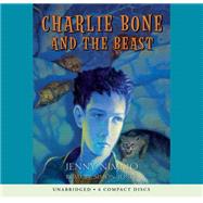 Children of the Red King #6: Charlie Bone and the Beast - Audio Library Edition
