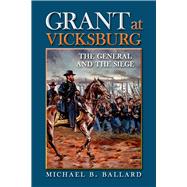 Grant at Vicksburg