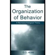 The Organization of Behavior: A Neuropsychological Theory