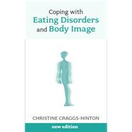 Coping with Eating Disorders and Body Image