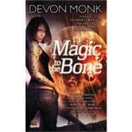 Magic to the Bone