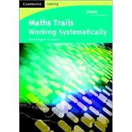 Maths Trails: Working Systematically