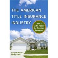 The American Title Insurance Industry