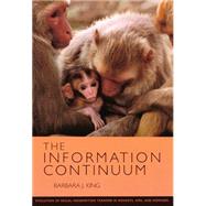 Information Continuum Evolution of Social Information Transfer in Monkeys Apes and Hominids