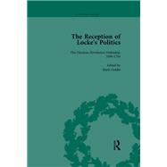 The Reception of Locke's Politics Vol 1: From the 1690s to the 1830s