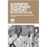 Alternative Development Strategies for the Post-2015 Era