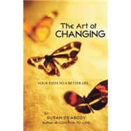 The Art of Changing Your Path to a Better Life