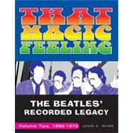 That Magic Feeling: The Beatles' Recorded Legacy, 1966-1970