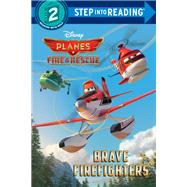 Brave Firefighters (Disney Planes: Fire & Rescue)