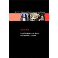 Asian Art An Anthology