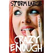 Crazy Enough : A Memoir