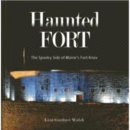 The Haunted Fort